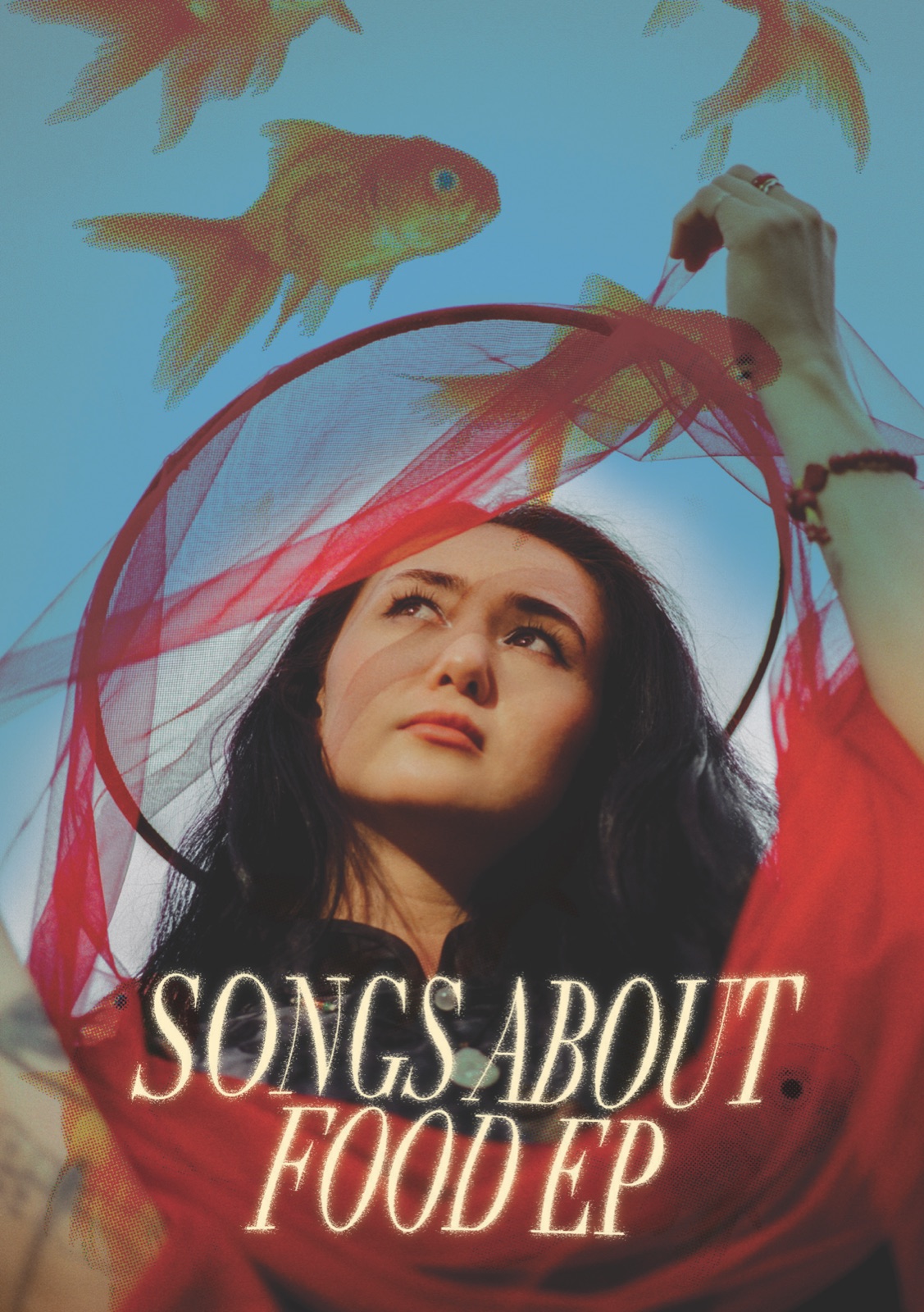 zine cover: dān dān holds a ring of red tulle above her head against a blue sky, with halftone goldfish swimming across it, titled songs about food EP