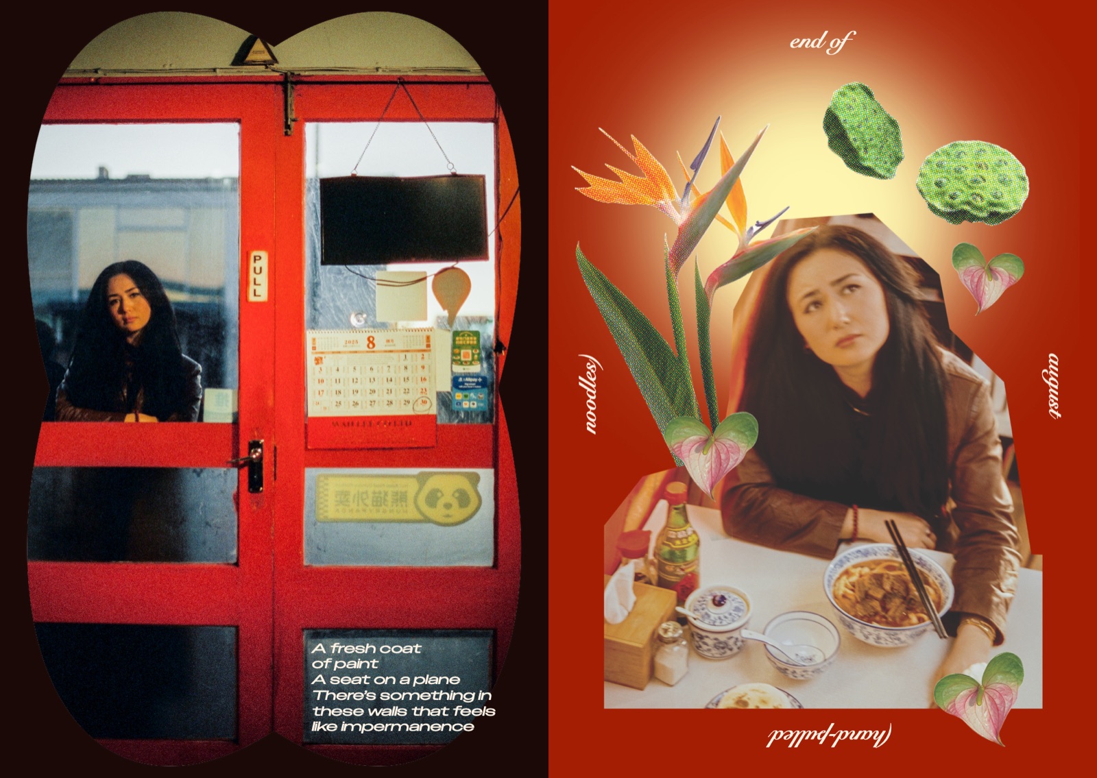 spread for end of august (hand-pulled noodles): dān dān behind a red restaurant door with lyrics, and eating a bowl of hand-pulled noodles among bird of paradise flowers